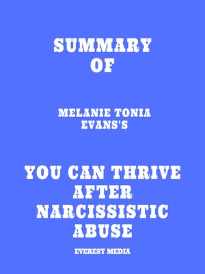 cover image of Summary of Melanie Tonia Evans's You Can Thrive After Narcissistic Abuse